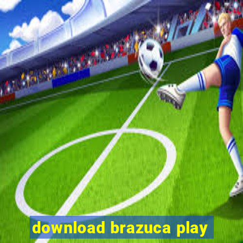 download brazuca play